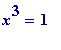 x^3 = 1